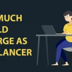 how much should i charge as a freelancer